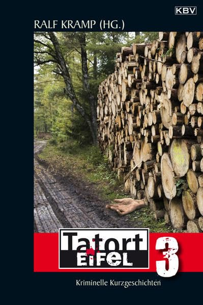 Tatort Eifel 3: Kriminelle Kurzgeschichten (KBV-Krimi) Contemporary literature