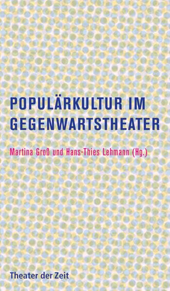 Populärkultur im Gegenwartstheater Film, Art & Culture