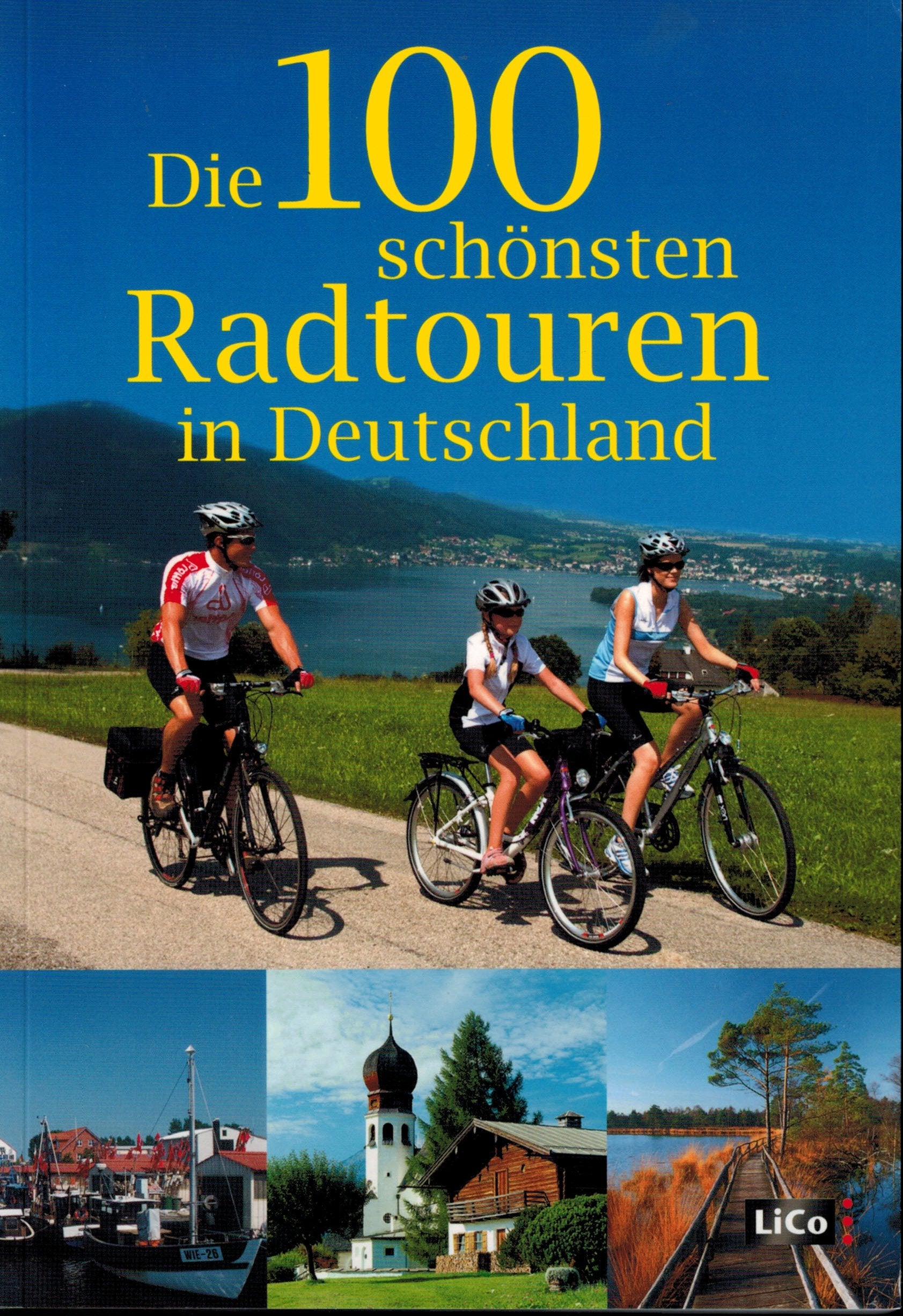 Die 100 schönsten Radtouren in Deutschland Books