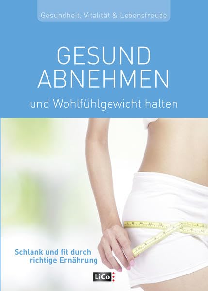 Gesund abnehmen & Wohlfühlgewicht halten Health, Nutrition & Fitness