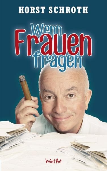 Wenn Frauen fragen Humour & Satire