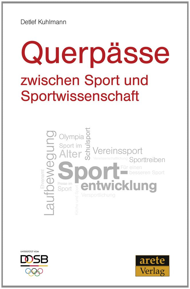 Querpässe zwischen Sport und Sportwissenschaft Social Sciences