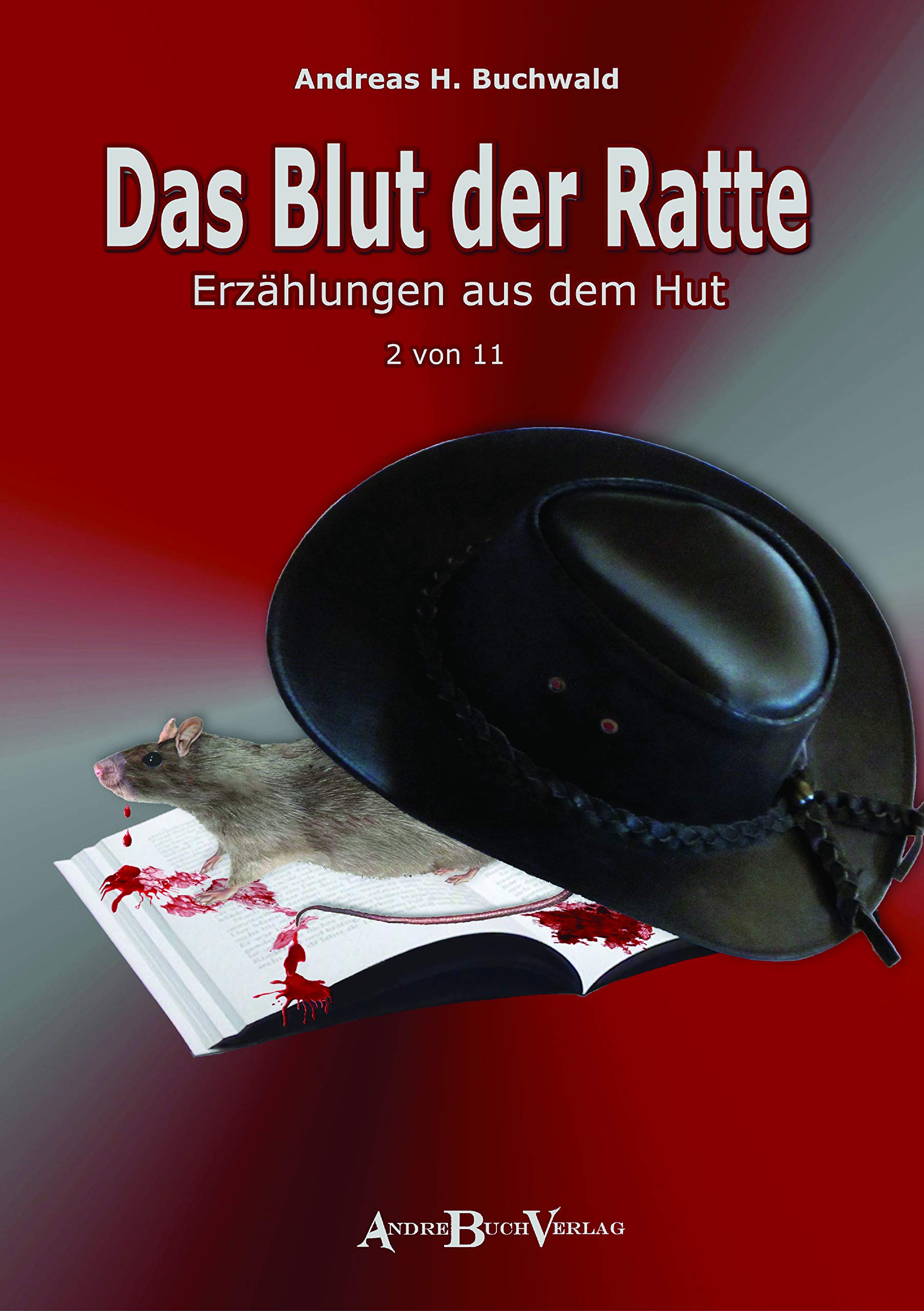 Das Blut der Ratte: Erzählungen aus dem Hut, 2 von 11 Contemporary literature