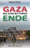 GAZA bis zum bitteren Ende: Im Schatten des Todes Law