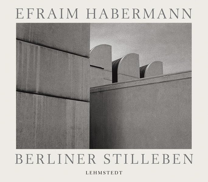 Berliner Stilleben: Fotografien 1975-2000 Photography