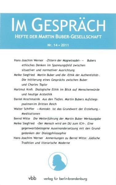 Im Gespräch, Heft 14/ 2011: Schriftenreihe der Martin Buber-Gesellschaft Philosophy