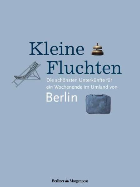 Kleine Fluchten: Die schönsten Unterkünfte für ein Wochenende im Umland von Berlin Leisure, Home & Garden