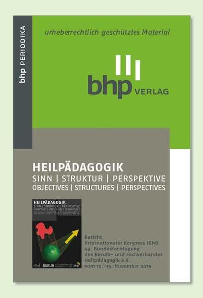 HEILPÄDAGOGIK Sinn/Struktur/Perspektive: Tagungsbericht der 49. Bundesfachtagung in Berlin Books