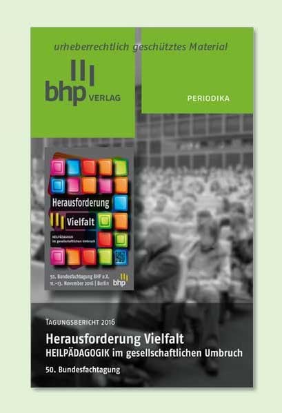 Tagungsbericht 2016 - Herausforderung Vielfalt: HEILPÄDAGOGIK im gesellschaftlichen Umbruch Books