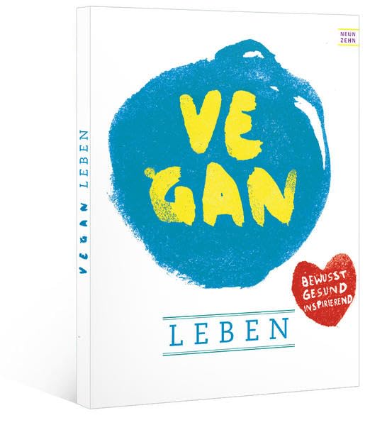vegan: leben, bewusst - gesund - inspirierend Health, Nutrition & Fitness
