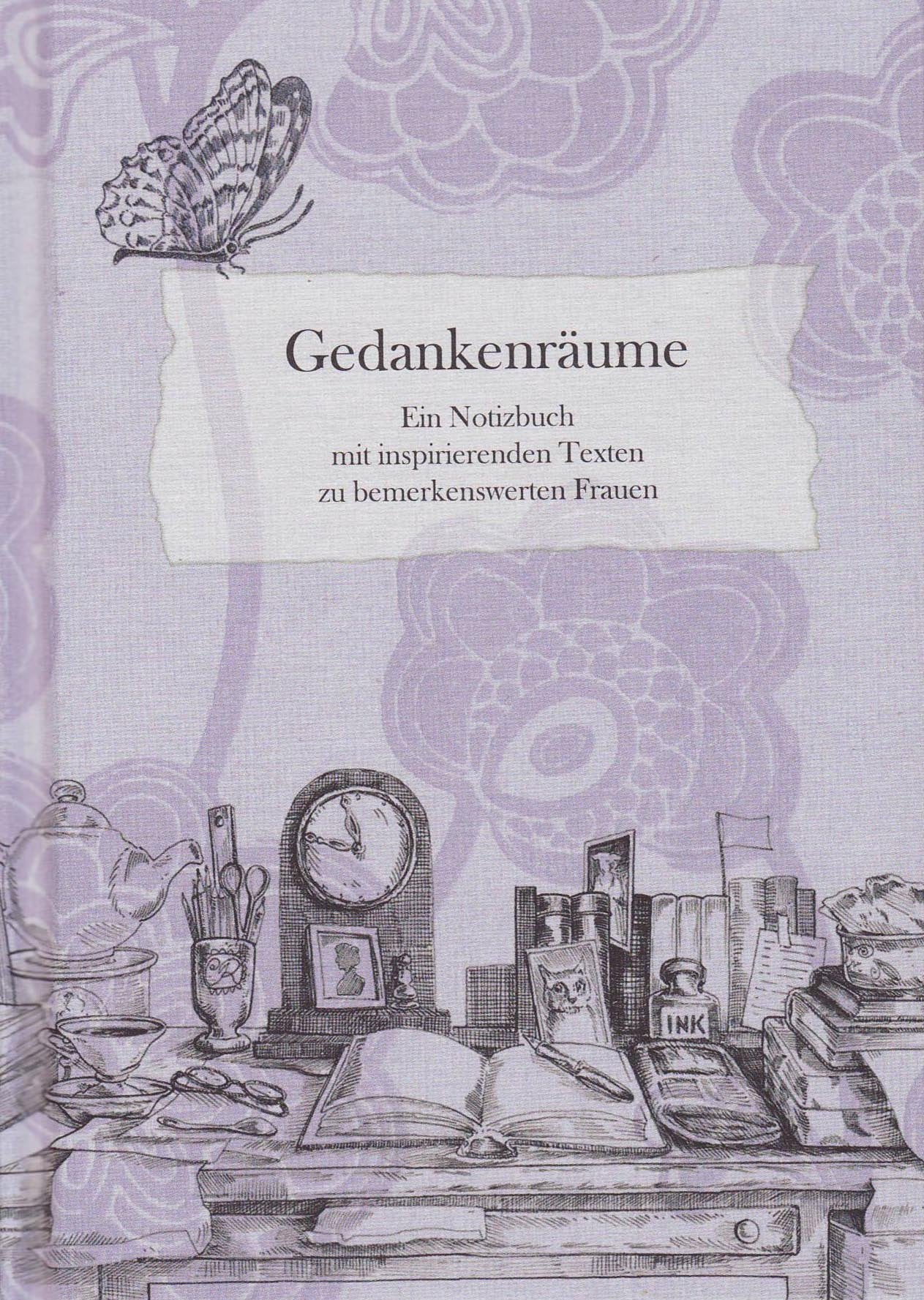Gedankenräume: Ein Notizbuch mit inspirierenden Texten zu bemerkenswerten Frauen. Living & Furnishing