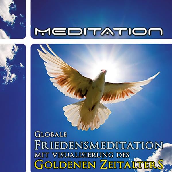 Globale Friedensmeditation mit Visualisierung Goldenes Zeitalter: Diese Welt braucht Frieden wie eh und je. Mit dieser Meditation können wir auf ... ein starkes energetisches Feld zu schaffen. Religion & Esotericism