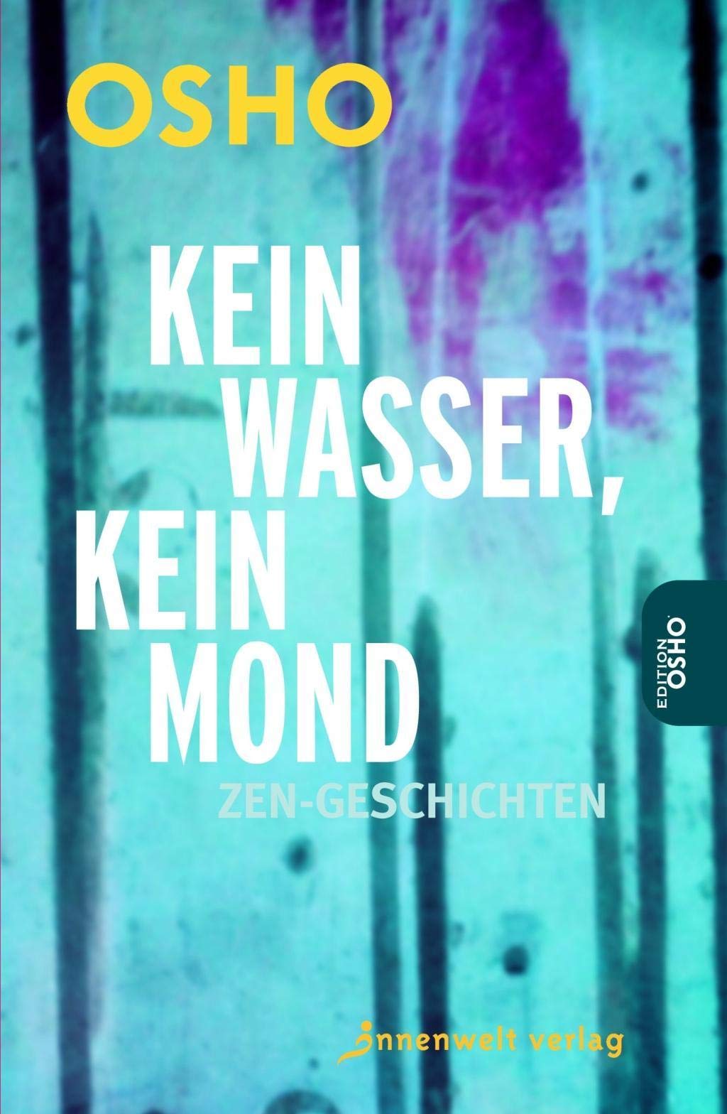 Kein Wasser, kein Mond Religion & Esotericism