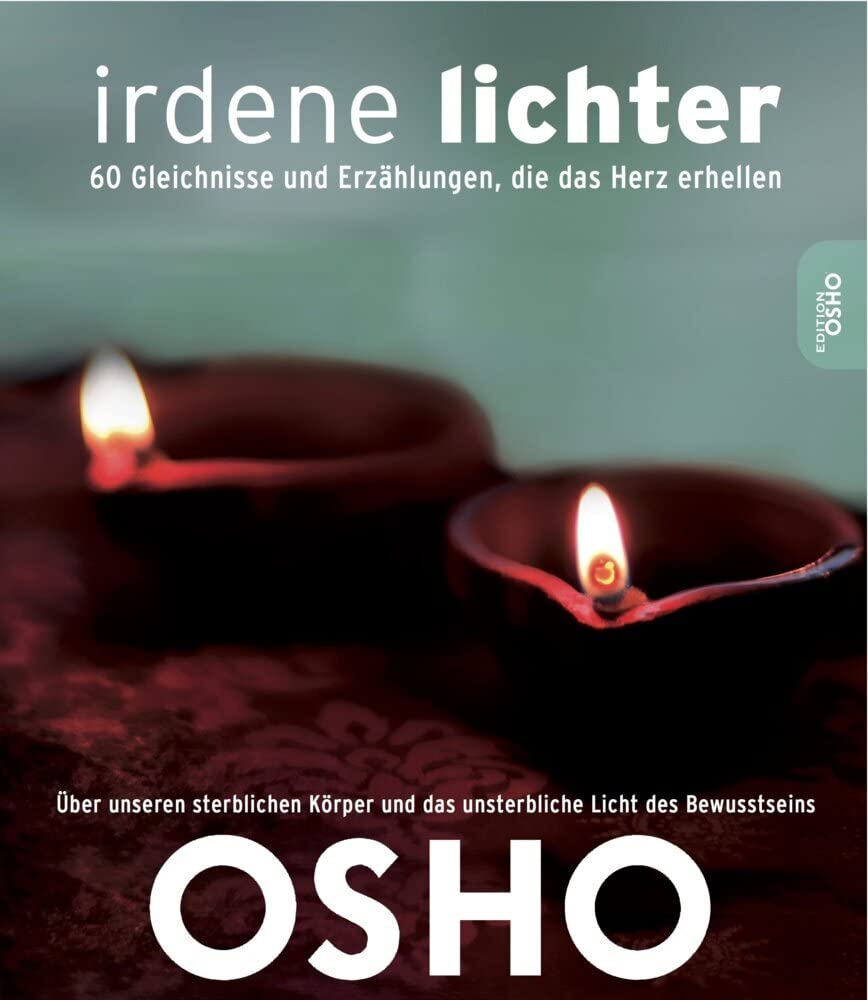 Irdene Lichter: 60 Gleichnisse und Erzählungen, die das Herz erhellen: 60 Parables and Anecdotes to Light Up Your Heart Religion & Esotericism