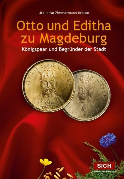 Otto und Editha zu Magdeburg: Königspaar und Begründer der Stadt University books