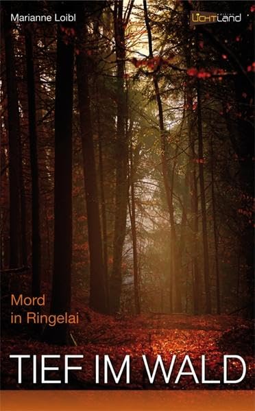 Tief im Wald: Mord in Ringelai Contemporary literature