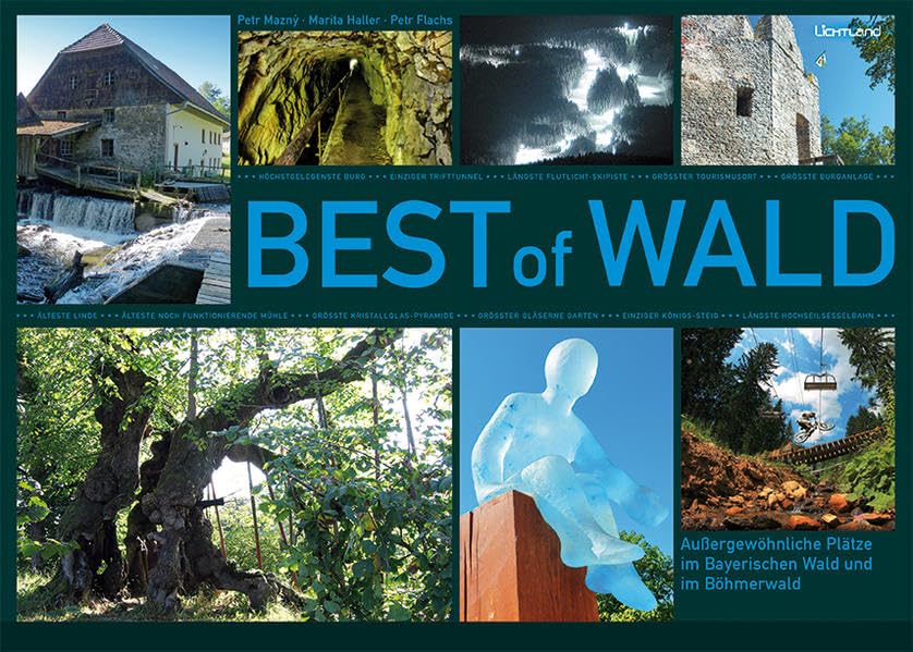 BEST of WALD: Außergewöhnliche Plätze im Bayerischen Wald und im Böhmerwald Leisure, Home & Garden