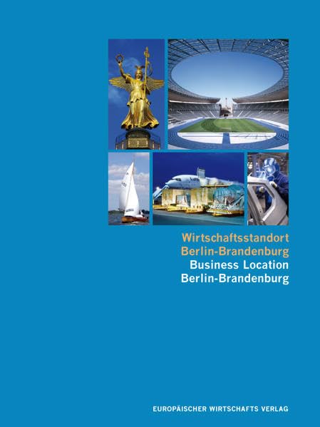 Wirtschaftsstandort Berlin-Brandenburg: Chancen und Perspektiven einer Region Law