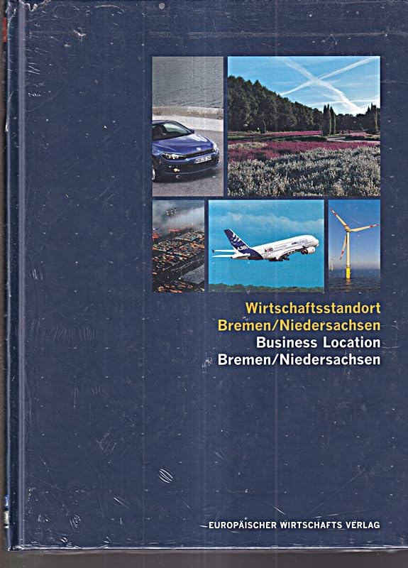 Wirtschaftsstandort Bremen/Niedersachsen. Business Location Bremen/Niedersachsen: Chancen und Perspektiven. Opportunities and Prospects. Law
