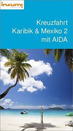 Kreuzfahrt Karibik und Mexiko 2 mit AIDA - Buch u. App Books