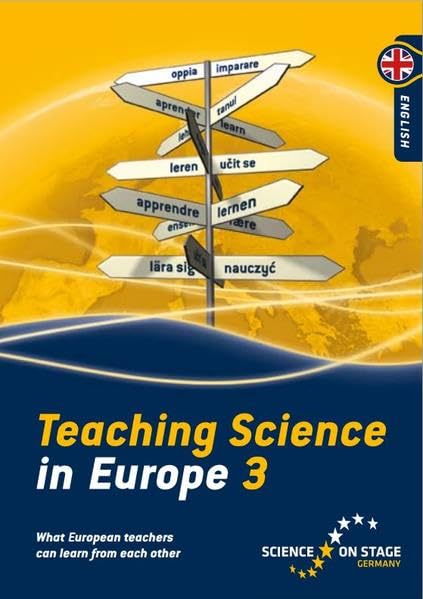 Teaching Science in Europe 3: What European teachers can learn from each other Learning & Reference