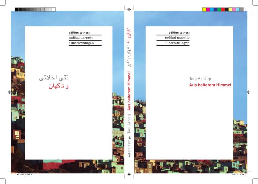 Taqi Akhlaqi: Aus heiterem Himmel.: Aus dem Persischen (Dari) ins Deutsche übersetzt von Susanne Baghestani. (radikal narrativ / einfach erzählen) Contemporary literature Books