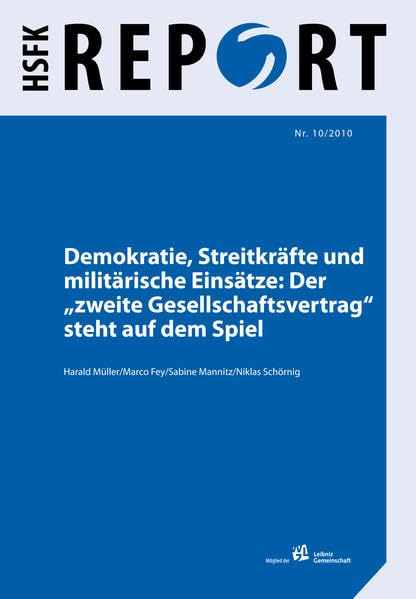 Demokratie, Streitkräfte und militärische Einsätze: Der "zweite Gesellschaftsvertrag" steht auf dem Spiel (HSFK-Report) Law