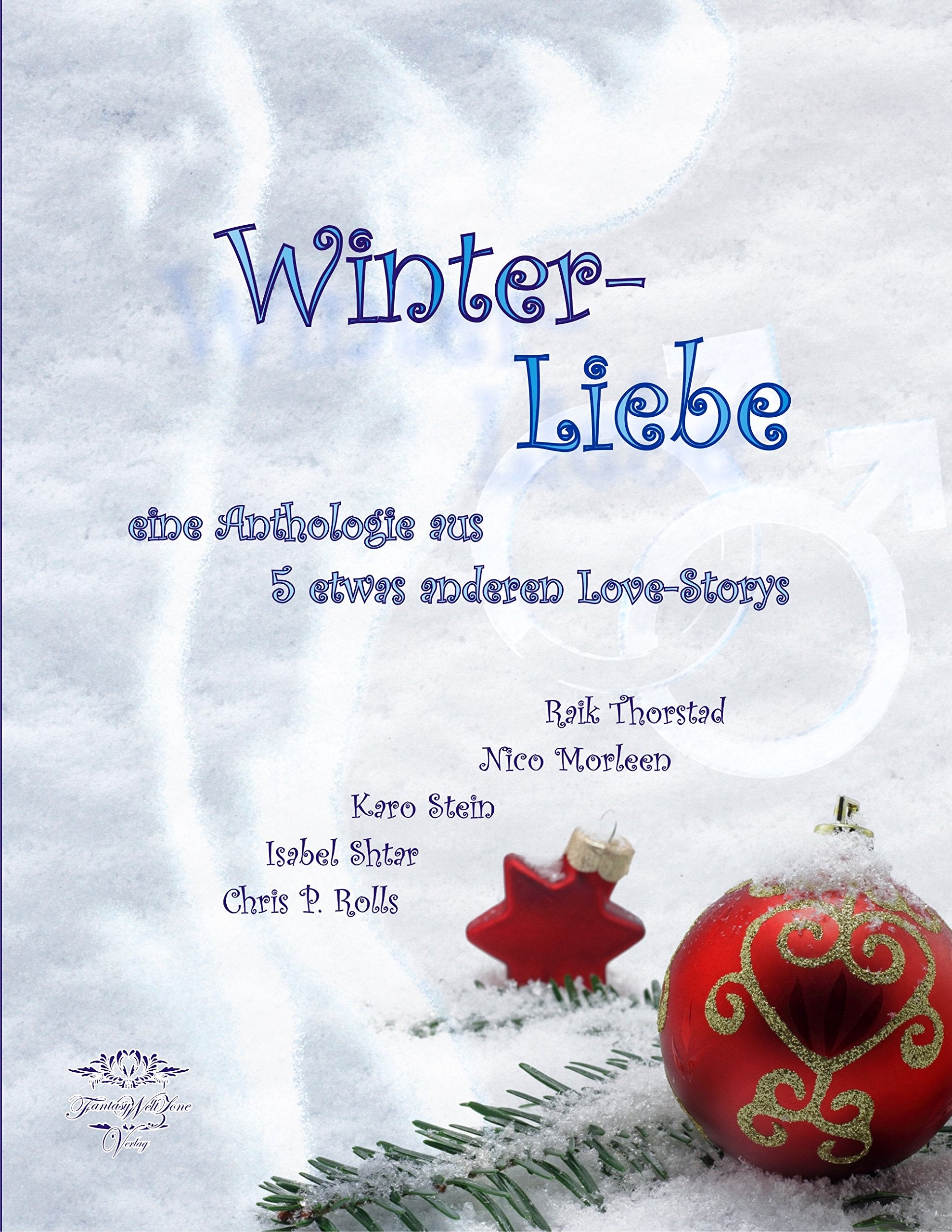 Winterliebe: Eine Anthologie aus fünf sinnlich-romantischen, humorvollen und homoerotischen Love Storys Contemporary literature Books