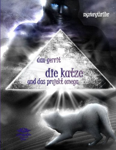 Die Katze und das Projekt Omega: Ein packender Mysterythriller Crime & Thrillers