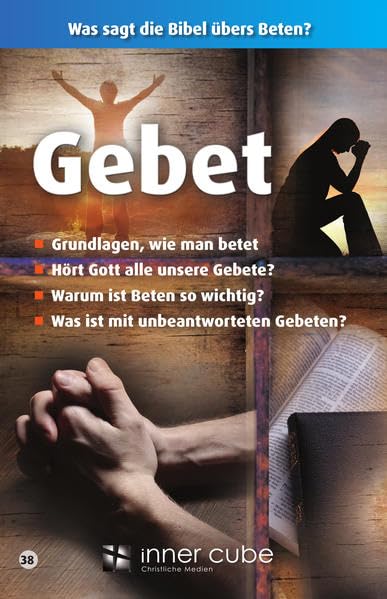 Gebet: Was sagt die Bibel übers Beten? Religion & Esotericism