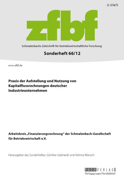 Praxis der Aufstellung und Nutzung von Kapitalflussrechnungen deutscher Industrieunternehmen Law