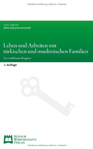 Leben und Arbeiten mit türkischen und muslimischen Familien Law