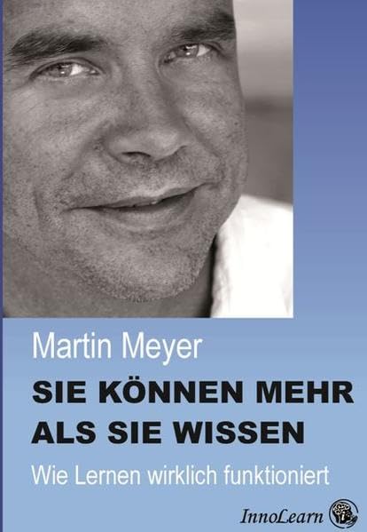 Sie können mehr, als Sie wissen: Wie Lernen wirklich funktioniert book
