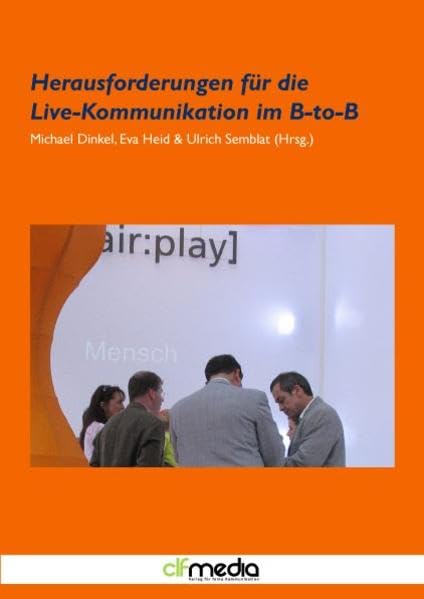 Herausforderungen für die Live-Kommunikation im B-to-B Law