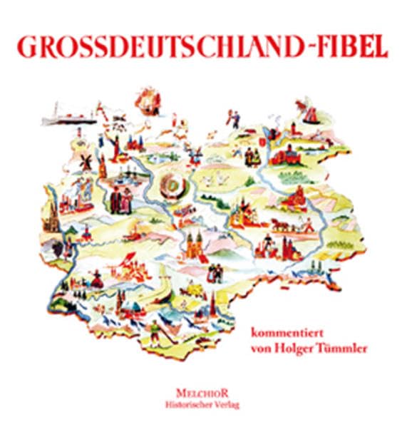 Die Großdeutschland-Fibel German history