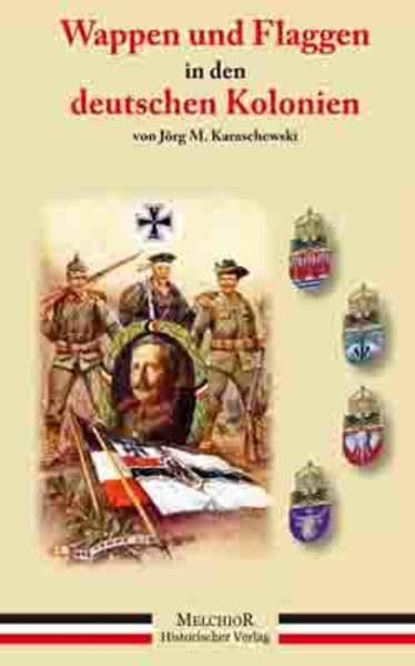 Flaggen und Wappen der deutschen Kolonien Politics & History