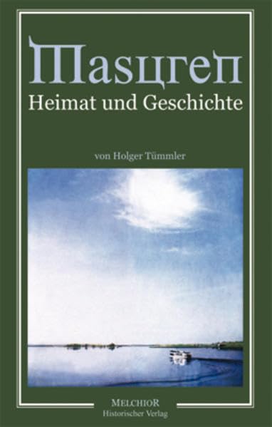 Masuren: Heimat und Geschichte Politics & History