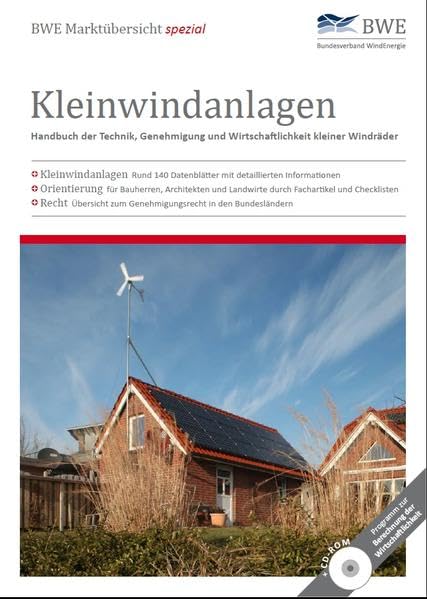 BWE Marktübersicht spezial Kleinwindanlagen: Handbuch der Technik. Genhmigung und Wirtschaftlichkeit kleiner Windräder Natural Sciences