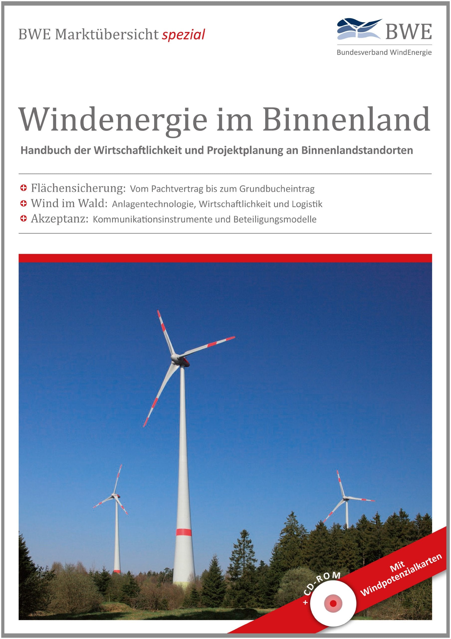 Windenergie im Binnenland: Handbuch der Wirtschaftlichkeit und Projektplanung an Binnenlandstandorten: Handbuch der Wirtschaftlichkeit und ... von Bundesverband Windenergie e.V. Natural Sciences
