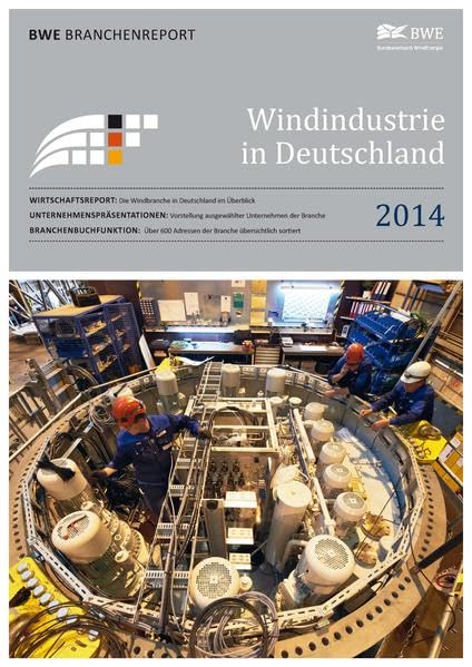 Windindustrie in Deutschland 2014: BWE Branchenreport Business & Technology