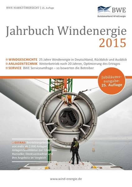 Jahrbuch Windenergie 2015: BWE Marktübersicht- Service, Technik und Märkte (Jahrbuch Windnergie / BWE Marktübersicht) Business & Technology