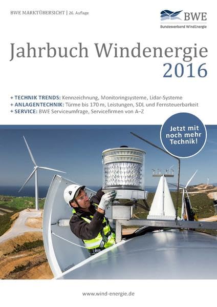 Jahrbuch Windenergie 2016: BWE Marktübersicht: BWE Marktübersicht. Herausgegeben von Bundesverband WindEnergie e.V. (Jahrbuch Windnergie / BWE Marktübersicht) Business & Technology