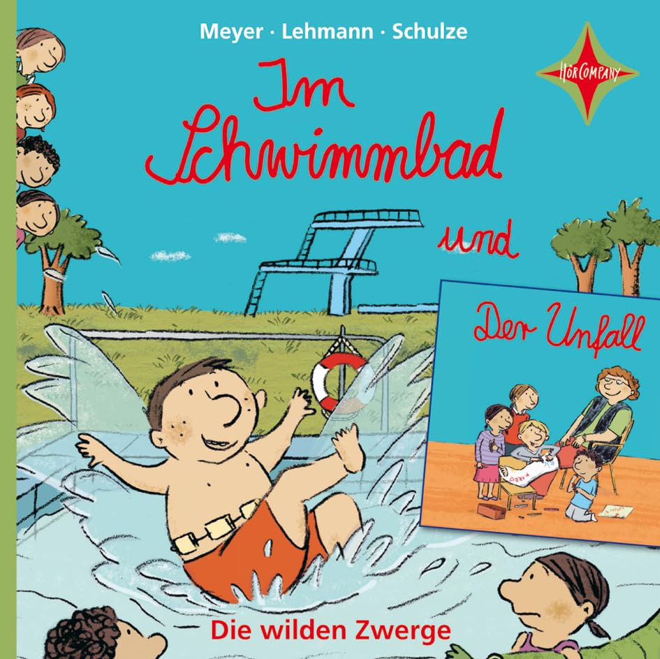 Die wilden Zwerge 4: Im Schwimmbad - Der Unfall. 1 CD. Laufzeit ca. 40 Min. Sprecher: Martin Baltscheit Children's books