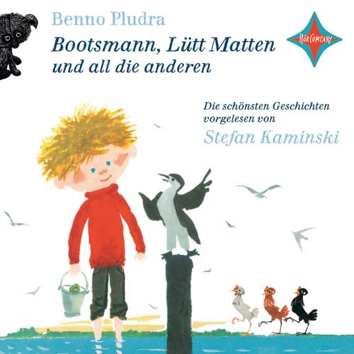 Bootsmann, Lütt Matten und all die anderen: Die schönsten Geschichten, vorgelesen von Stefan Kaminksi. 2 CDs, ca. 150 Min. Novels & Short Stories