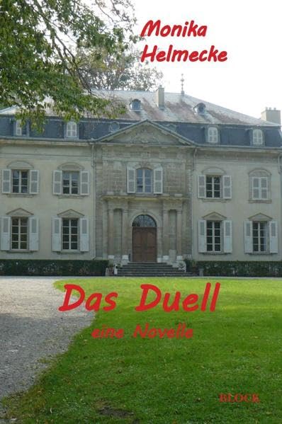 Das Duell: Eine Novelle Historical Fiction