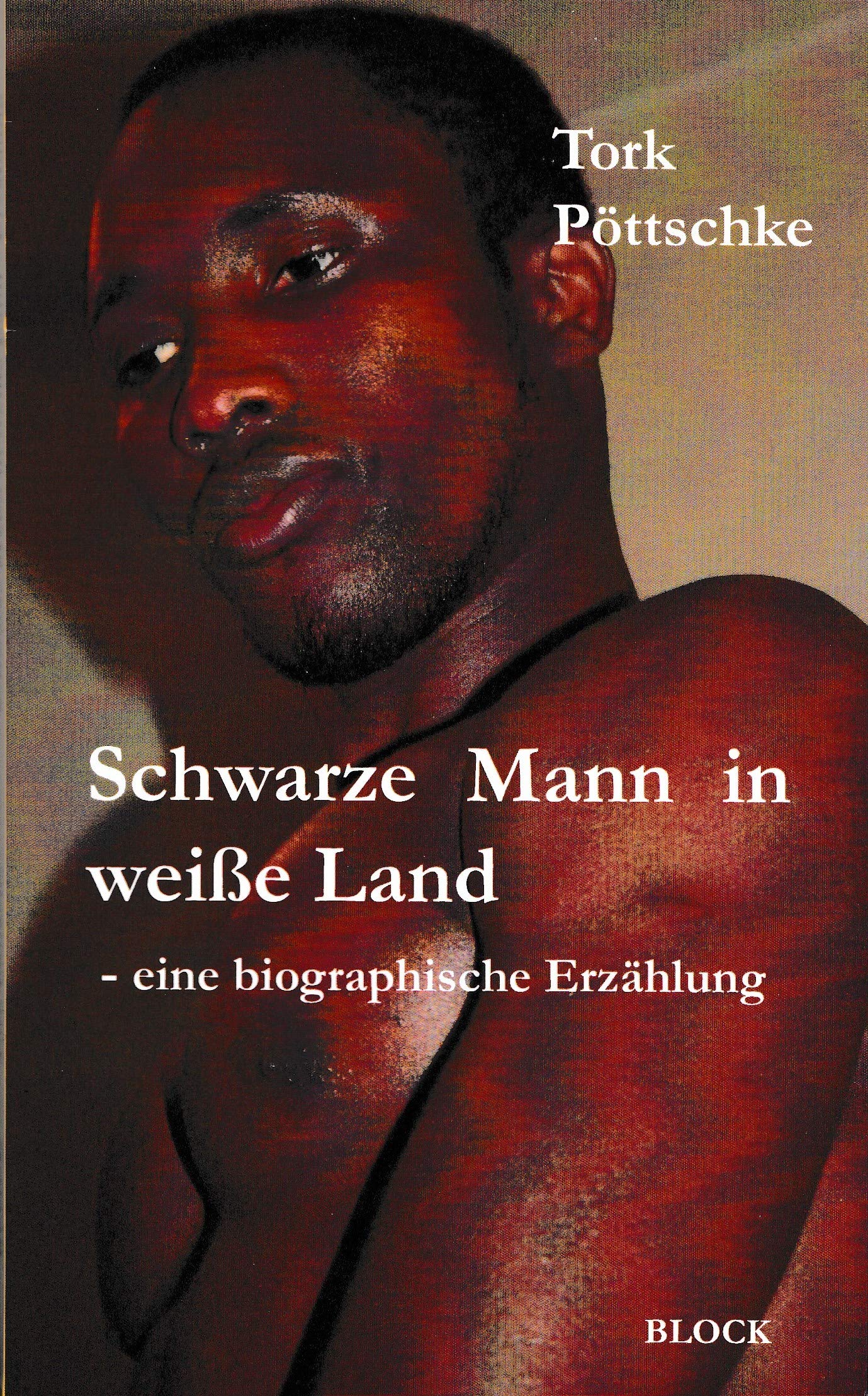 Schwarzer Mann in weißen Land - eine biographische Erzählung book
