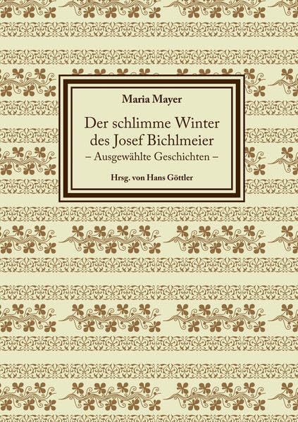 Der schlimme Winter des Josef Bichlmeier: Ausgewählte Geschichten Contemporary literature