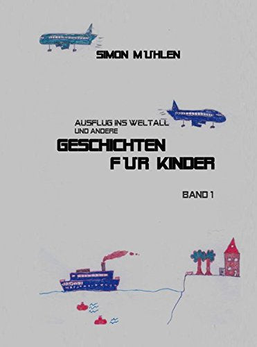 Ausflug ins Weltall und andere Geschichten für Kinder Books