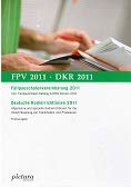 Fallpauschalenvereinbarung 2011 / Deutsche Kodierrichtlinien 2011: Praxis-Ausgabe Medicine