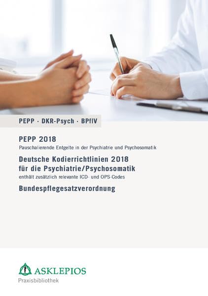 PEPP - DKR-Psych - Bundespflegesatzverordnung 2018: Praxis-Ausgabe Medicine